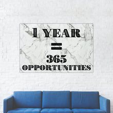 Load image into Gallery viewer, &quot;One Year = 365 Opportunities&quot; White Marble Entrepreneur Print
