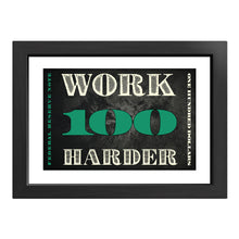 Load image into Gallery viewer, Work Harder Motivational Print
