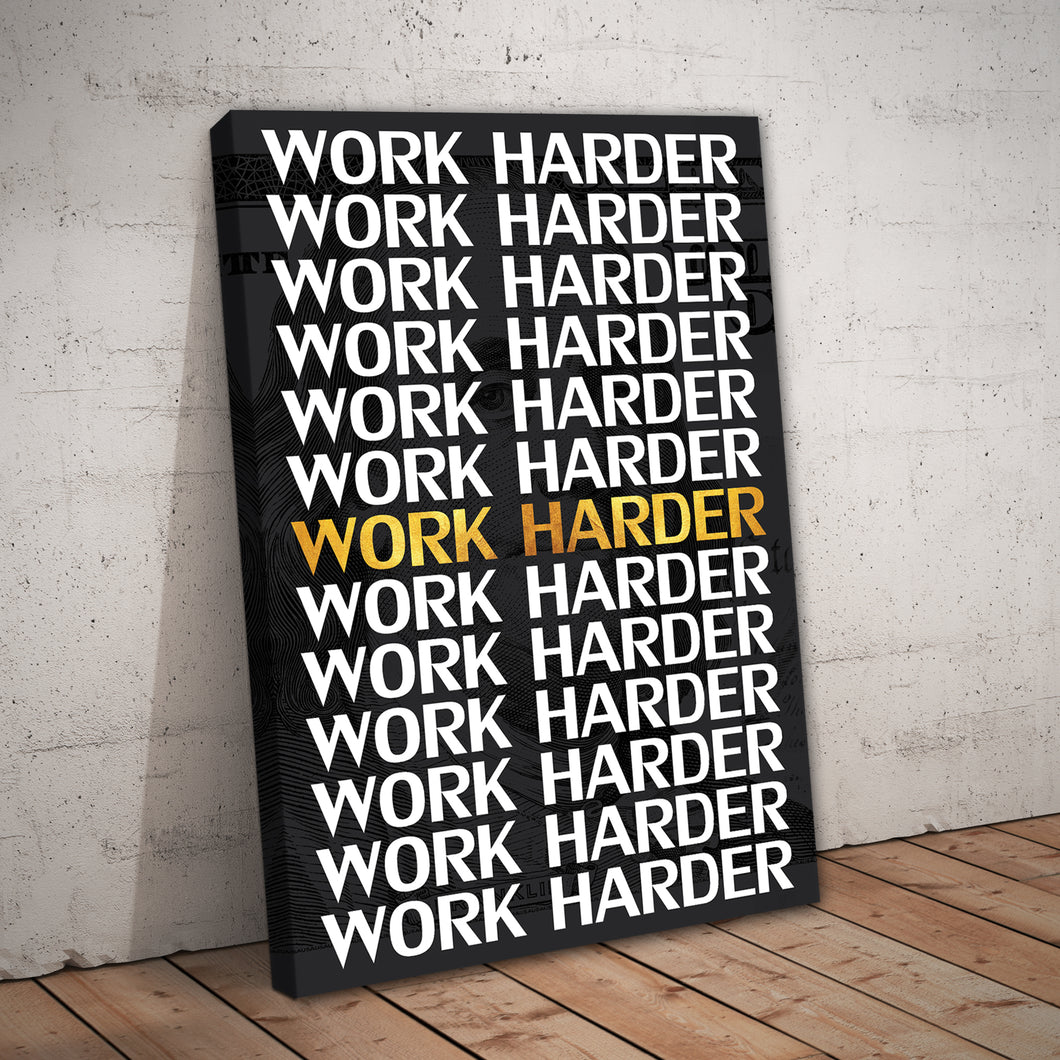 Work Harder Motivational Print